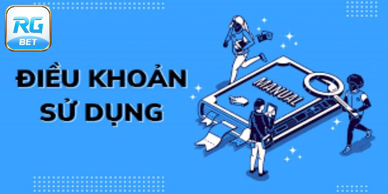 Điều khoản sử dụng dịch vụ một cách rõ ràng