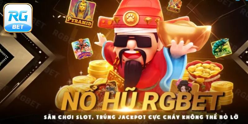Sơ lược về sảnh nổ hũ RGBET